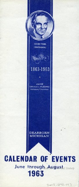 Calendar of events for Ford Centennial, listing Orville Hubbard as Honorary Chairman, 1963 - 2013.048.017